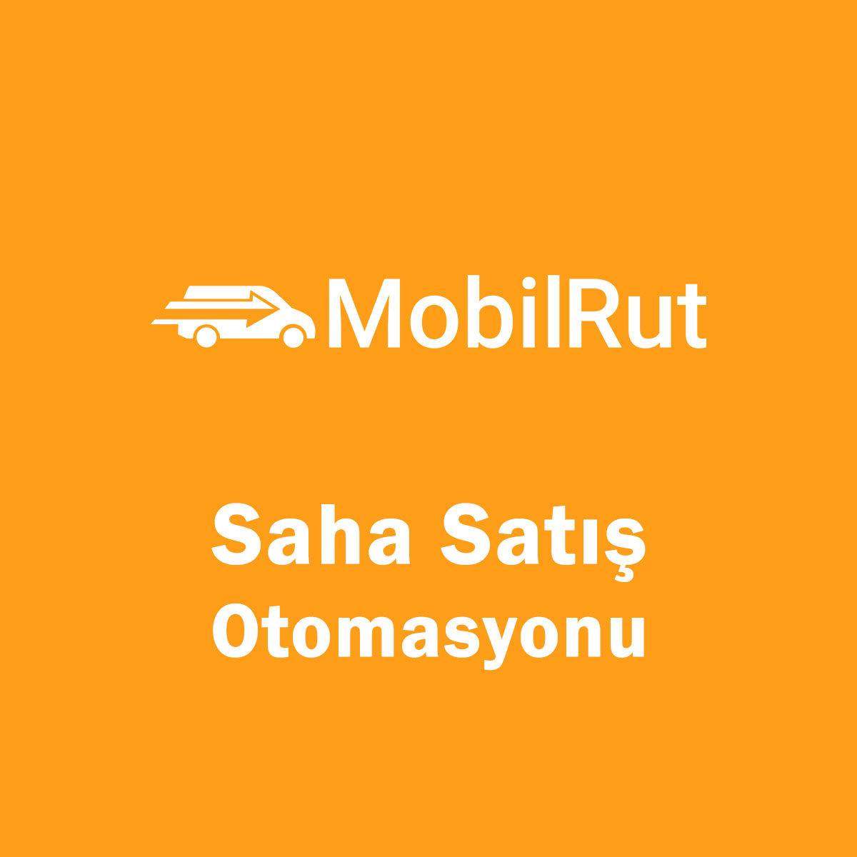 Mobilrut Saha Satış Programı